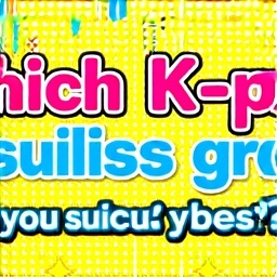 あなたに最も合うK-popグループはどれですか?